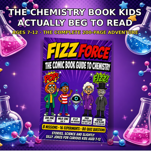 Fizz Force - Comic Book Guide to Chemistry