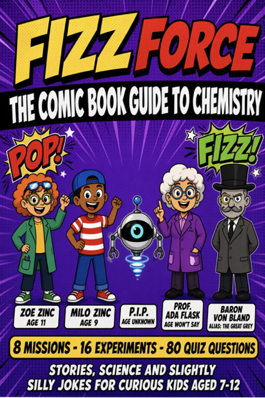 Fizz Force — The Comic Book Guide to Chemistry book cover